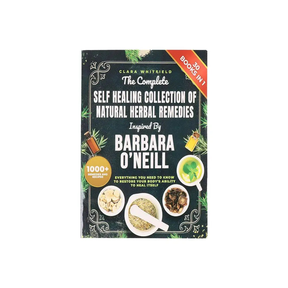 The Complete Natural Herbal Self-Healing Remedies – 1000+ Herbal Recipes & Home Remedies Book for Body Recovery, Holistic Wellness, Healthy Daily Living & Natural Healing